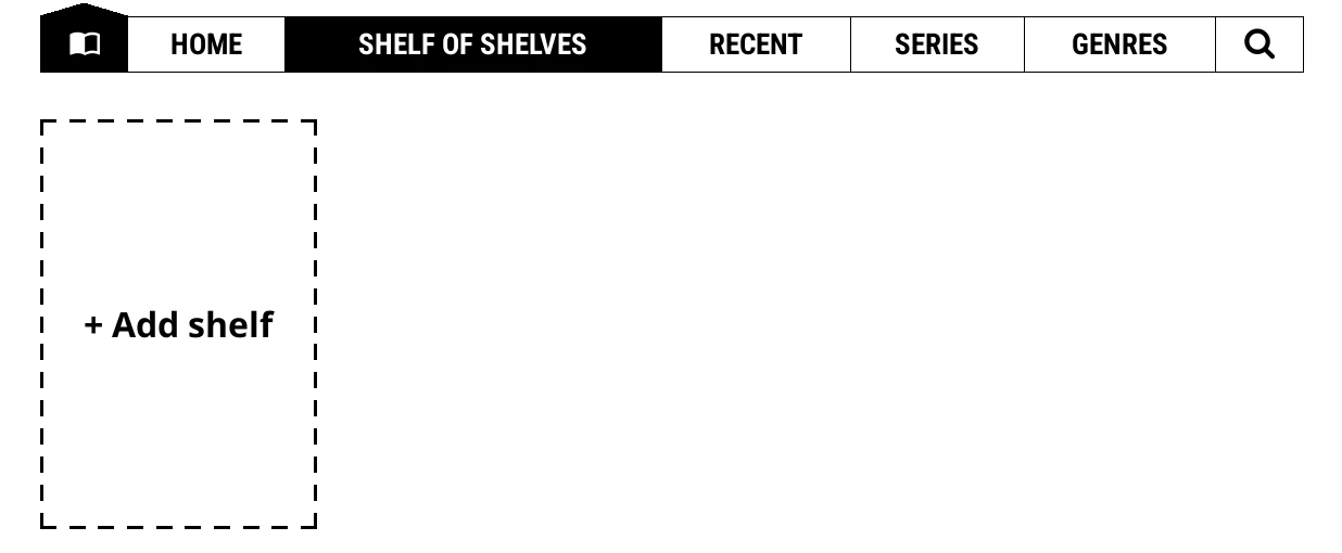 A new shelf of shelves, with its + Add shelf tile